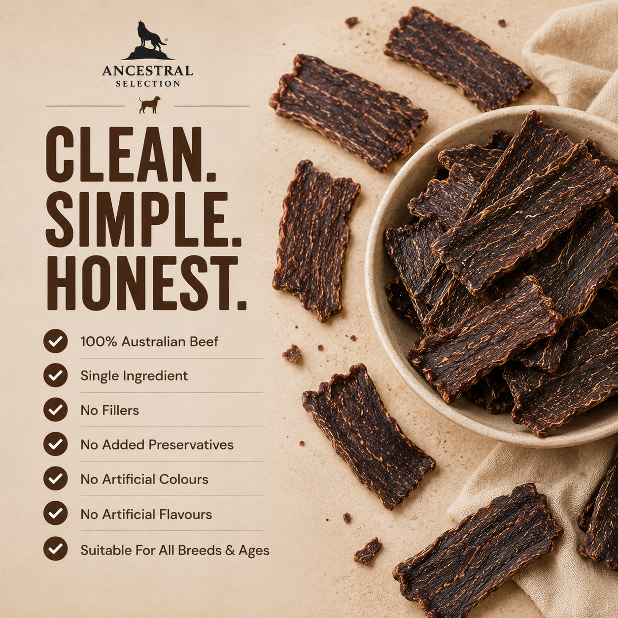 Clean. Simple. Honest. 100% Australian beef, single ingredient, no fillers